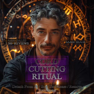 May include: A man with gray hair and a mustache is the central focus, with text overlayed that reads "CORD CUTTING RITUAL". Additional text includes "Detach From Ex / Soul Tie Release / Remove Toxic Bond". The background features a golden, ornate design.