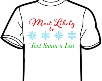 Most Likely To Text Santa a List