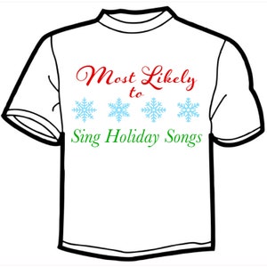 Most Likely To Sing Holiday Songs