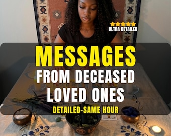 Message From Your Deceased Loved One, Psychic Mediumship Reading, Connect to Close Relatives and Ancestors, Same Hour Reading