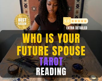 Future Spouse Tarot Reading, Future Husband Reading, Who Is My Soulmate, Personality Physical Description, When Will I Meet Him?