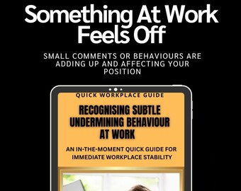 Subtle Undermining at Work | Recognise Hidden Workplace Behaviour | Stay Professional and Protected