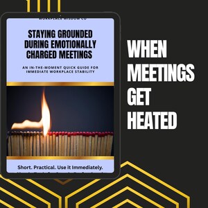 Peut inclure: Une tablette numérique affiche le titre « Rester ancré pendant les réunions chargées émotionnellement » avec la légende « Un guide rapide sur le moment pour une stabilité immédiate au travail ». L'image montre des allumettes allumées. Le texte dit « Quand les réunions s'échauffent ».