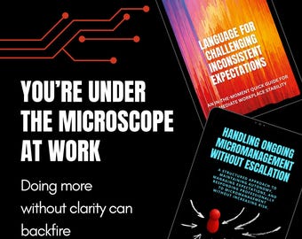 What to Say When Expectations Keep Changing and Pressure Keeps Building at Work | Handling Ongoing Micromanagement Without Escalation