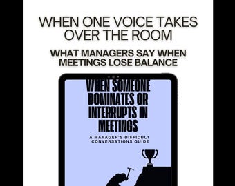 Employee Dominates Meetings | Manager Conversation Scripts | Stop Interrupting at Work | Difficult Conversations PDF | Leadership Tool