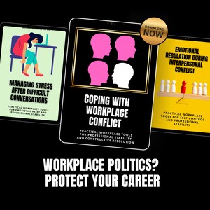 May include: Image of three digital tablets displaying graphics and text related to workplace issues. The tablets feature titles like "Managing Stress After Difficult Conversations" and "Coping with Workplace Conflict." The image also includes the text "Workplace Politics? Protect Your Career."