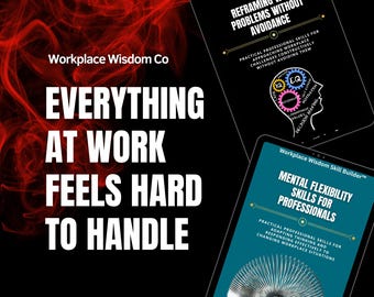 Struggling to Adapt at Work Bundle | Rigid Thinking & Change Handling Skills | Workplace Performance Tool