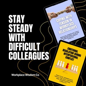 Peut inclure: Deux tablettes numériques affichant des guides éducatifs intitulés Coping with Tension in Workplace Relationships et Emotional Regulation During Interpersonal Conflict, sur fond noir avec le texte Stay Steady with Difficult Colleagues.