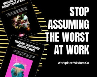 Worst Case Thinking at Work | Control Mental Spiral & Reduce Overthinking | Workplace Wisdom Skill Builder