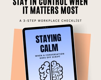 Difficult Conversations Checklist | Stay Calm at Work | What to Do When Conversations Go Off Script | Workplace Communication PDF