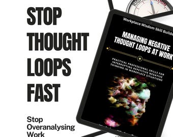 Workplace Wisdom Skill Builder | Overthinking at Work Solution, Manage Repetitive Thoughts, Stay Focused and Professional Under Pressure