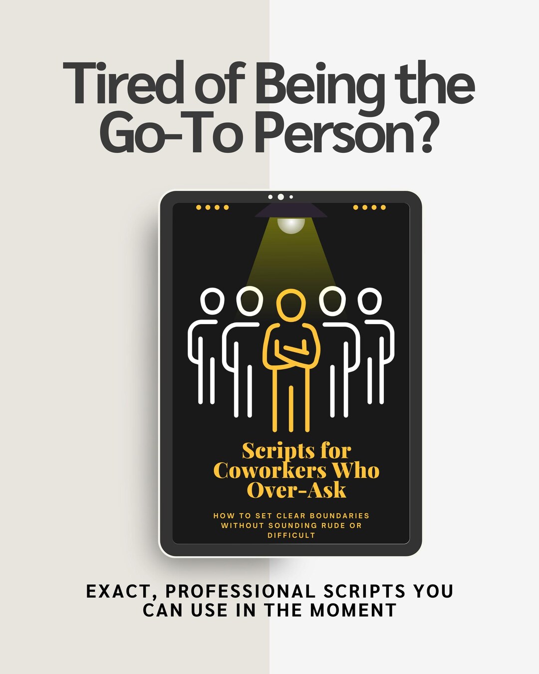 Scripts for Coworkers Who Over-ask | Stop Being the Go-to Person at ...