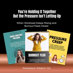 May include: Image features three book covers with the titles "Under Constant Pressure", "Burnout Fear", and "Pressure Creep". The covers have images of stressed people. The text reads "You're Holding It Together But the Pressure Isn't Letting Up". The brand name "Workplace Wisdom Co" is at the bottom.