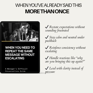 Repeat Yourself Without Escalating | Manager Conversation Scripts | Difficult Conversations Guide | Leadership Communication PDF image 2