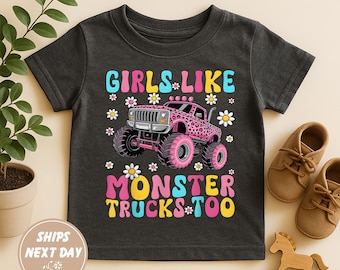 Monster Truck Girls Like Monsters Too T-Shirt Birthday Gift For Girls Kids Women Monster Truck Lover Tee Off Road Racing Fun Driver Shirt