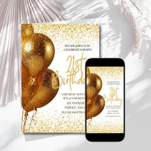 Puede incluir: Una invitación de cumpleaños número 21 con temática dorada con globos dorados y purpurina. La invitación incluye el texto "Please join us to celebrate Sarah's 21st Birthday" y los detalles del evento. Un smartphone muestra la misma invitación.