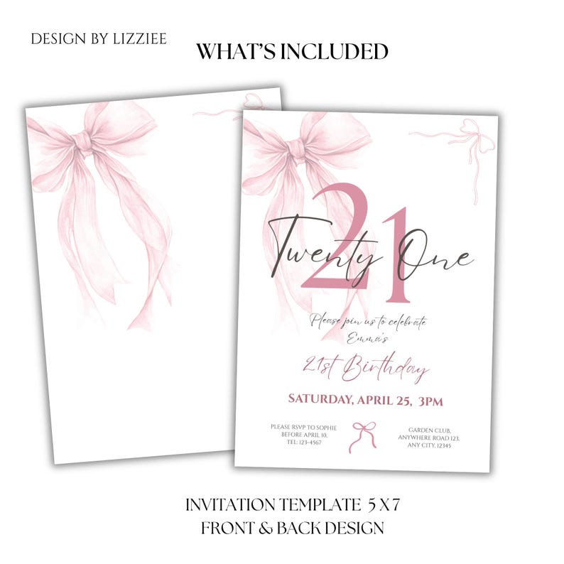 May include: White invitation template with a pink bow design. The invitation reads "Twenty One" and "21st Birthday". Includes details for RSVP and event location. The design is 5x7 inches.