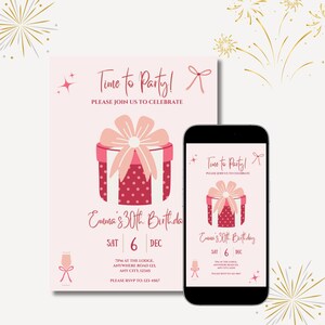 Puede incluir: Invitación rosa para una fiesta de cumpleaños con el texto "Time to Party!" y "Emma's 30th Birthday". La invitación presenta un gráfico de caja de regalo y se muestra en la pantalla de un teléfono y en una tarjeta.