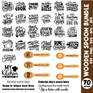 May include: A collection of 70 wooden spoon designs with various cooking-related quotes and phrases in black text. The image includes several wooden spoons with text, such as "Cooking like nobody watching" and "Powered by coffee snacks."