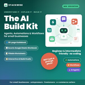 May include: A digital product graphic titled The AI Build Kit by Stackwise, 2026 Edition. It features a central robot icon surrounded by six smaller icons, a 58-page guidebook, Excel and Google Sheets workbook, fillable worksheets, and an interactive AI build studio. Text includes: Not just a prompt pack, beginner and intermediate friendly, no coding.