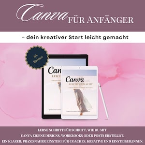 Könnte beinhalten: Ein digitales Tablet und ein kleineres Tablet mit dem Canva-Logo und dem Text "Canva Leicht Gemacht". Das Bild enthält auch einen Stift und den Text "Canva für Anfänger" und "44 Seiten". Der Hintergrund ist ein rosa Aquarelldesign.