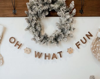 Oh What Fun garland - wooden wall decorations for the Christmas Holiday - neutral farmhouse modern wall art