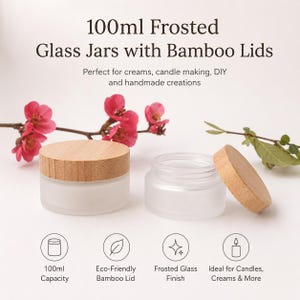 May include: Two frosted glass jars with bamboo lids, one open. The jars are labeled as 100ml capacity. The image also includes text that says "Perfect for creams, candle making, DIY and handmade creations."