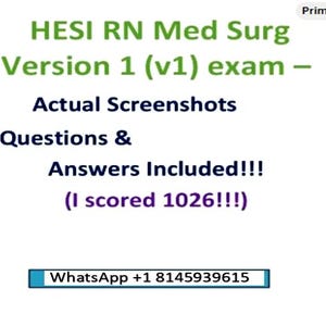 Pode incluir: Fundo branco com texto em verde, preto e roxo. O texto diz "HESI RN Med Surg Version 1 (v1) exam - Actual Screenshots w/Questions & Answers Included!!! (I scored 1026!!!)". Um número do WhatsApp está na parte inferior.