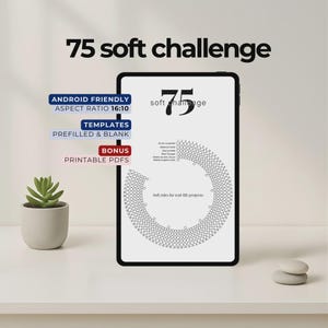May include: A digital tablet displays a "75 soft challenge" template. The screen shows a circular chart with numbered dots, and text including "Soft rules for real-life progress." Additional text includes "Android friendly," "Templates," and "Printable PDFs."