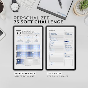 May include: Two digital tablets displaying a "75 Soft Challenge" and a daily plan template. The "75 Soft Challenge" tablet shows a progress tracker. The daily plan template includes sections for time-blocked activities. Text on the image reads "Personalized 75 Soft Challenge."