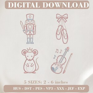 May include: Digital download embroidery design set featuring four outlines in pink and blue: a nutcracker soldier with a sword, ballet slippers with a bow, a mouse wearing a crown, and a violin with a bow and musical notes. Text reads: DIGITAL DOWNLOAD, 5 SIZES: 2 - 6 inches, HUS - DST - PES - VP3 - XXX - JEF - EXP.
