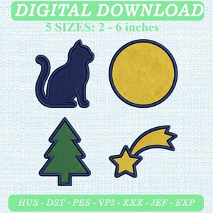 May include: Digital embroidery design file featuring four icons: a dark blue cat silhouette, a yellow circle, a green pine tree, and a yellow shooting star. Text reads: DIGITAL DOWNLOAD, 5 SIZES: 2 - 6 inches, HUS - DST - PES - VP3 - XXX - JEF - EXP.