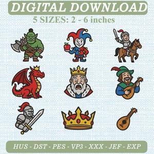 May include: A digital download embroidery design set featuring nine medieval-themed illustrations including an orc with an axe, a jester with an apple, a knight on horseback, a red dragon, a king, a bard with a lute, a knight with a sword, and a crown.