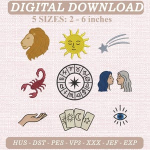 May include: Digital download embroidery designs featuring a lion head, a sun, a shooting star, a scorpion, a zodiac wheel, two faces, a hand, three tarot cards with celestial symbols, and an eye. Text reads: DIGITAL DOWNLOAD 5 SIZES: 2 - 6 inches.