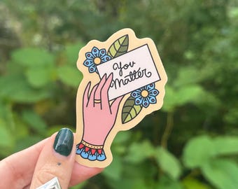 You Matter Sticker