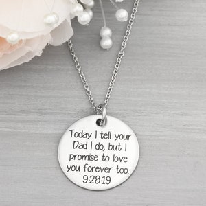 Personalized Necklace - Stepdaughter Wedding Day Gift  Engraved - Blended Family Wedding Gift Necklace - Today I tell your dad I do Necklace