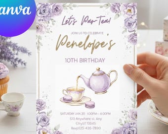 May include: A digital invitation with a floral design, featuring the text "Let's Par-Tea!" and "Penelope's 10th Birthday." The invitation includes a teapot, teacup, and macarons illustration. The Canva logo is in the upper left corner.
