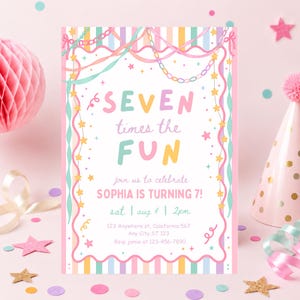 May include: A rectangular birthday invitation card with a white background, pastel striped border, and pink wavy frame. It features the text SEVEN times the FUN, join us to celebrate SOPHIA IS TURNING 7!, sat | aug 4 | 2pm, and address details.