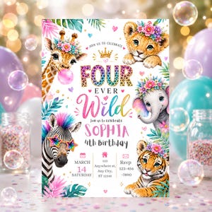 Peut inclure: Une carte d'invitation d'anniversaire avec une girafe, un lion, un éléphant et un tigre portant des couronnes de fleurs. Le texte indique : FOUR EVER Wild, JOIN US TO CELEBRATE SOPHIA 4th BIRTHDAY, MARCH 14 SATURDAY, 123 Anywhere st, Any City, ST 12345, RSVP 123-456-7890.