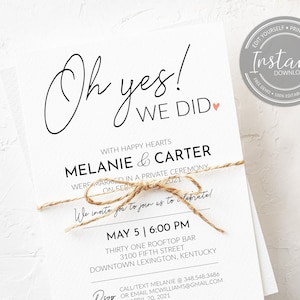Reception Invitation Template - Oh Yes We Did - Reception Only - We Got Married - We Eloped - Destination Wedding Reception
