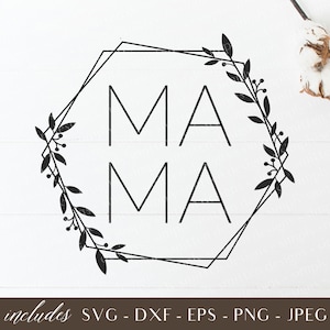 May include: Black and white graphic design of the word "MAMA" in a geometric hexagonal frame with a floral wreath.