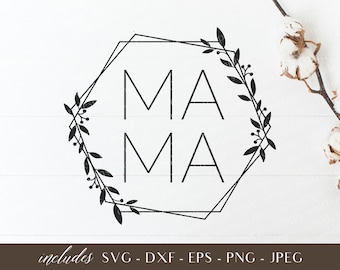 MAMA Hexagon Floral SVG: Grafika wektorowa na Dzień Matki (do pobrania cyfrowego)