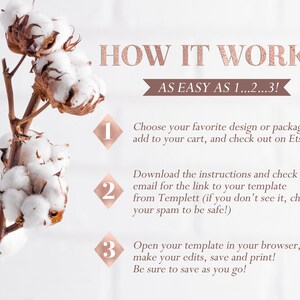May include: A sprig of cotton blossoms with the text "HOW IT WORKS" and instructions: "AS EASY AS 1...2...3!". Instructions include choosing a design, downloading instructions, and opening the template to edit, save, and print.
