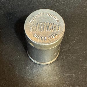 1960’s American Quality Snuff Tin Canister 1.75”t x 1.25”d