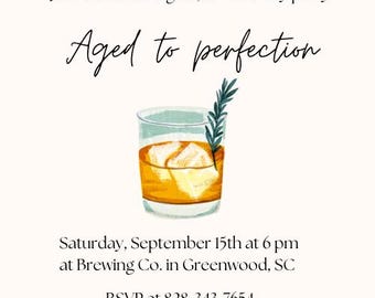 May include: An invitation for George's 50th birthday party. The text "Aged to perfection" is above a watercolor illustration of a cocktail with ice and a sprig of rosemary. The invitation includes the date, time, and location.