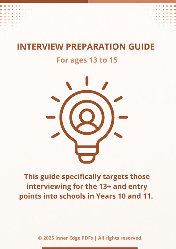 13 Plus Independent and Senior School Interview Prep Guide for Ages 13 to 15
