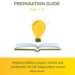 Puede incluir: Gráfico para una guía de preparación de entrevistas escolares, con una bombilla amarilla sobre un libro abierto. El título dice "SCHOOL INTERVIEW PREPARATION GUIDE (Ages 7-9)". El texto en la parte inferior dice "Helping children prepare calmly and confidently for UK independent school interviews."