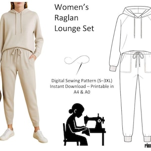 May include: A beige raglan lounge set, including a hooded sweatshirt and joggers, is shown. The image also features a line drawing of the set, a sewing illustration, and text that reads "Women's Raglan Lounge Set" and "Digital Sewing Pattern (S-3XL) Instant Download - Printable in A4 & A0."