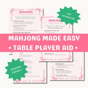 May include: Pink and white Mahjong table player aids with text including "Mahjong Made Easy" and "Beginner Friendly". The documents provide a simple guide for the game, with instructions on choosing hands and other tips.