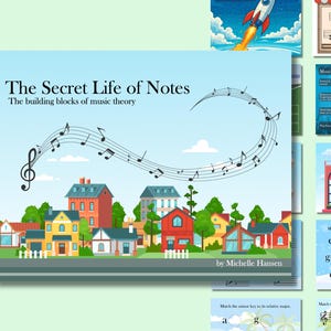 May include: A colorful educational book cover titled "The Secret Life of Notes" with the subtitle "The building blocks of music theory." The cover features a musical staff with notes over a cartoon town. Other educational music graphics are also shown.